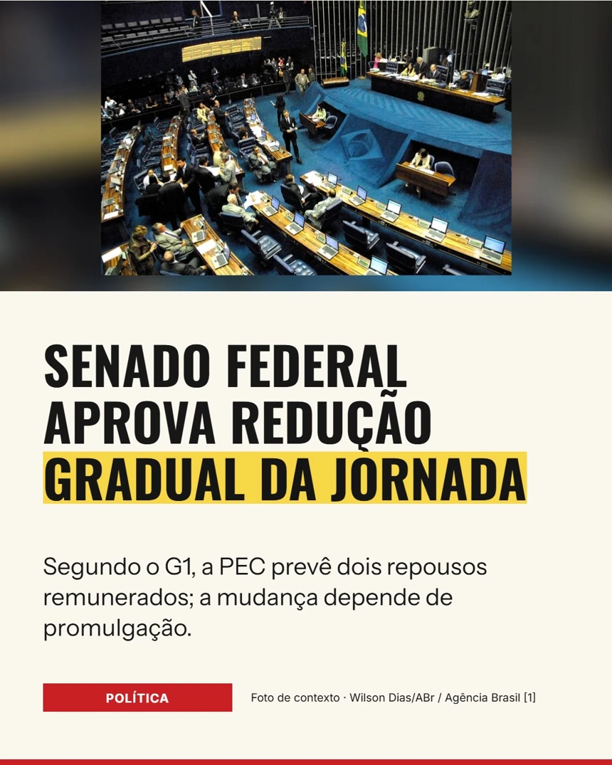 Senado Federal aprova redução gradual da jornada